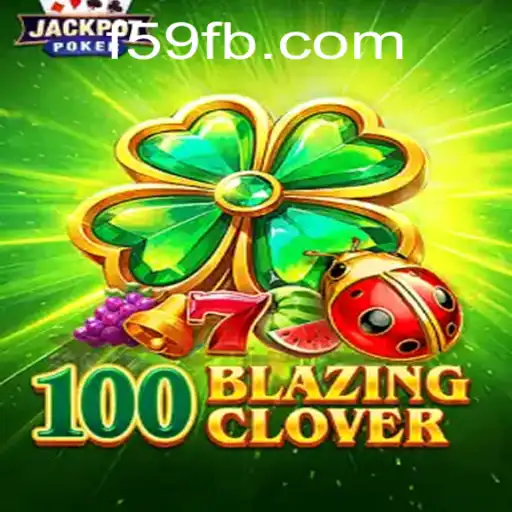Descubra o Fascinante Mundo de '100BlazingClover': Todos os Detalhes e Regras que Você Precisa Saber